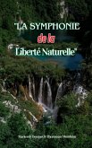 La Symphonie de la Liberté Naturelle (eBook, ePUB)