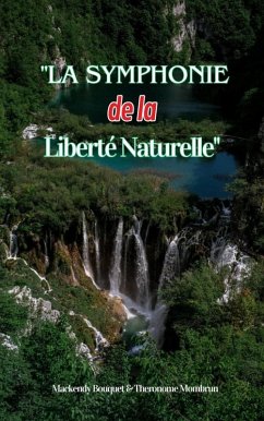 Cover La Symphonie de la Liberté Naturelle (eBook, ePUB)