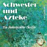 Schwester und Azteke (MP3-Download) - Bild 1