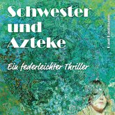 Schwester und Azteke (MP3-Download)