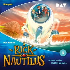 Rick Nautilus – Folge 3: Alarm in der Delfin-Lagune (Hörspiel) (MP3-Download) - Blanck, Ulf