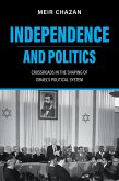 Independence and Politics (eBook, ePUB)