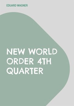 New World Order 4th Quarter (eBook, ePUB) - Wagner, Eduard