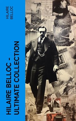 Cover Hilaire Belloc - Ultimate Collection (eBook, ePUB)