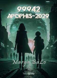 99942 Apophis-2029 (eBook, ePUB) - BaLo, Marga