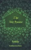 The Ivy House: Family (eBook, ePUB) The Ivy House: Family (eBook, ePUB)
