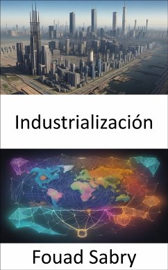 Industrialización (eBook, ePUB) - Sabry, Fouad