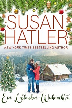 Ein Lebkuchen-Weihnachten (Liebe in Christmas Mountain, #6) (eBook, ePUB) - Hatler, Susan