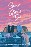 Some Girls do (eBook, ePUB)