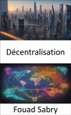 Décentralisation (eBook, ePUB)