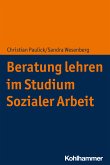 Beratung lehren im Studium Sozialer Arbeit (eBook, ePUB)