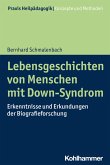 Lebensgeschichten von Menschen mit Down-Syndrom (eBook, ePUB)