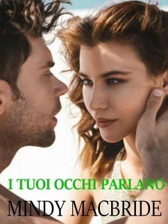 I tuoi occhi parlano (eBook, ePUB) Cover I tuoi occhi parlano (eBook, ePUB)