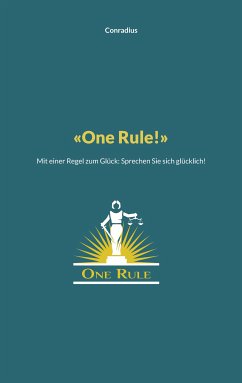 One Rule! (eBook, ePUB) - Conradius