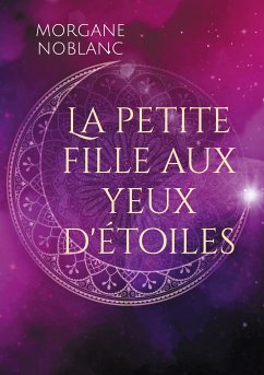 La petite fille aux yeux d'étoiles (eBook, ePUB) - Noblanc, Morgane