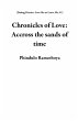 Chronicles of Love: Accross the sands... - Bild 1