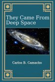 They Came From Deep Space (eBook, ePUB) They Came From Deep Space (eBook, ePUB)