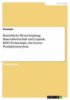 Betriebliche Wertschöpfung. Materialwirtschaft und Logistik, RFID-Technologie, das Toyota Produktionssystem (eBook, PDF)
