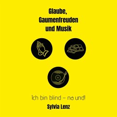 Glaube, Gaumenfreuden und Musik (MP3-Download) - Lenz, Sylvia