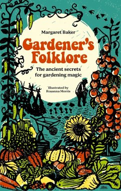 Gardener's Folklore (eBook, ePUB) - Baker, Margaret