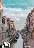 Eine kleine verrueckte Reise (eBook, ePUB)