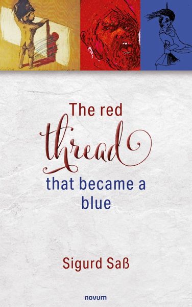 The red thread that became a blue (eBook, ePUB) The red thread that became a blue (eBook, ePUB)