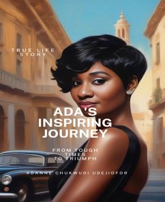 ADA'S INSPIRING JOURNEY (eBook, ePUB) - Udejiofor, Adanne Chukwudi