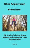 Ohne Angst voran - Befreit leben (eBook, ePUB)