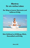 Mantras für ein reiches Leben - Der Weg zu innerer Harmonie und äußerem Erfolg (eBook, ePUB)