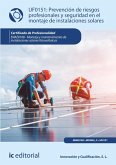 Prevención de riesgos profesionales y seguridad en el montaje de instalaciones solares. ENAE0108 (eBook, ePUB)