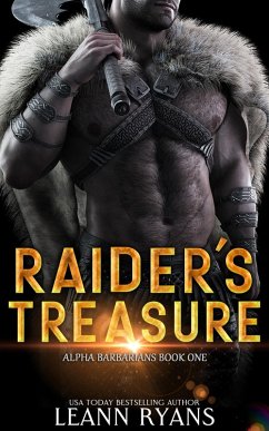 Raider's Treasure (Alpha Barbarians, #1) (eBook, ePUB) - Ryans, Leann