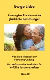 Ewige Liebe - Strategien für dauerhaft glückliche Beziehungen (eBook, ePUB)