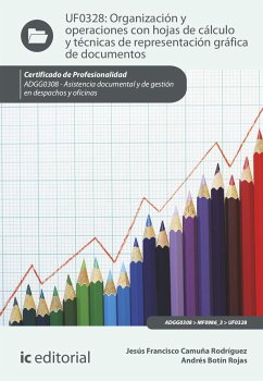 Organización y operaciones con hojas de cálculo y técnicas de representación gráfica en documentos. ADGG0308 (eBook, ePUB) - Camuña Rodríguez, Jesús Francisco; Botín Rojas, Andrés