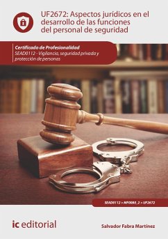 Aspectos jurídicos en el desarrollo de las funciones del personal de seguridad. SEAD0112 (eBook, ePUB) - Fabra Martínez, Salvador