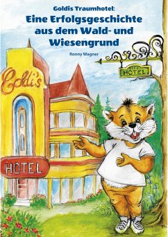 Goldis Traumhotel (eBook, ePUB) - Wagner, Ronny