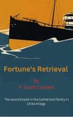 Fortune's Retrieval (Sutherlands in China trilogy, #2) (eBook, ePUB) Fortune's Retrieval (Sutherlands in China trilogy, #2) (eBook, ePUB)