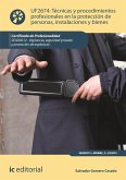 Técnicas y procedimientos profesionales en la protección de personas, instalaciones y bienes. SEAD0212 (eBook, ePUB)