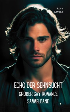 Echo der Sehnsucht (eBook, ePUB) - Kevano, Alisa