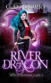 River Dragon (Witch Shifter Clan, #3) (eBook, ePUB)