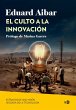 El culto a la innovación (eBook, ePUB) - Bild 1