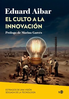 Cover El culto a la innovación (eBook, ePUB)