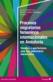 Procesos migratorios femeninos internacionales en Andalucía (eBook, ePUB)