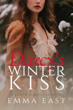 Darcy's Winter Kiss (eBook, ePUB) - East, Emma