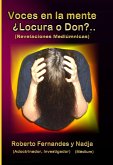 Voces en la Mente ¿Locura o Don? (Revelaciones Mediúmnicas) (eBook, ePUB) Voces en la Mente ¿Locura o Don? (Revelaciones Mediúmnicas) (eBook, ePUB)