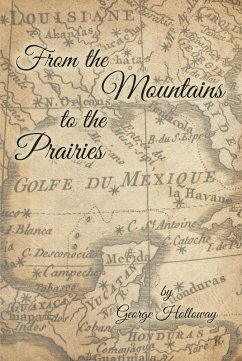 From the Mountains to the Prairies (eBook, ePUB) - Holloway, George