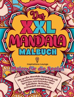 XXL MANDALA Malbuch: Inspiration & Selbstliebe - Inspirations Lounge, S&L