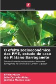 O efeito socioeconómico das PME, estudo de caso de Plátano Barraganete