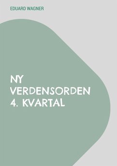 Ny verdensorden 4. kvartal - Wagner, Eduard