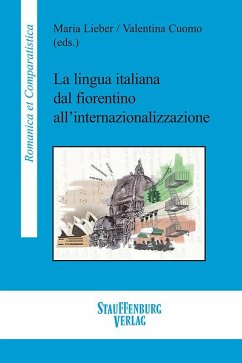 La lingua italiana dal fiorentino all'internazionalizzazione