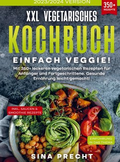XXL Vegetarisches Kochbuch - Einfach Veggie! - Precht, Sina